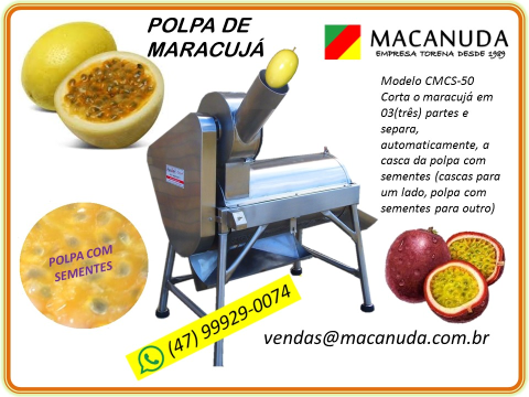 MÁQUINA INDUSTRIAL PARA CORTAR DESPOLPAR MARACUJÁ MARCA MACANUDA